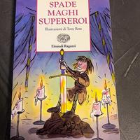 Spade Maghi Supereroi - Tony Bradman - Einaudi