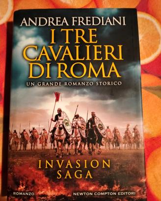 Andrea Frediani - I tre cavalieri di Roma