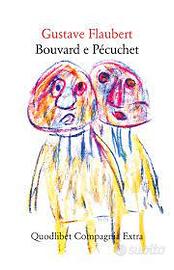 Gustave Flaubert "Bouvard e Pecuchet" 