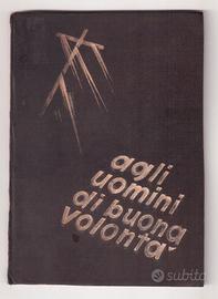 D. Carlo Gnocchi Agli uomini di buona volontà 1937