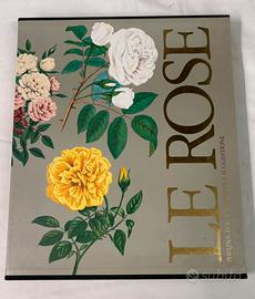 LE ROSE. Prefazione di Elena Accati Garibaldi