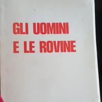 "Gli uomini e le rovine"
