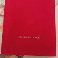 Libro preghiere + rosario: Pregare ieri e oggi