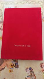 Libro preghiere + rosario: Pregare ieri e oggi