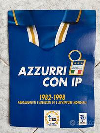 ALBUM FIGURINE "AZZURRI CON IP 1982-1998