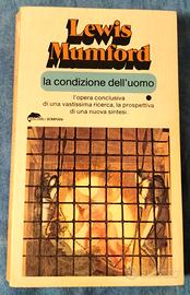 La condizione dell'uomo Lewis Mumford originale