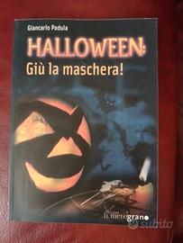 Halloween: giù la maschera