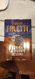 Giorgio Faletti Fuori da un evidente destino