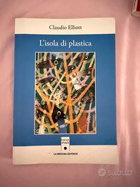 L'isola di plastica Claudio Elliott