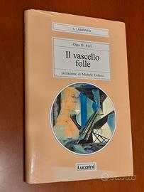 Il vascello folle" di Olga D. Forš.
