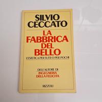 libro di Silvio Ceccato- La fabbrica del bello 