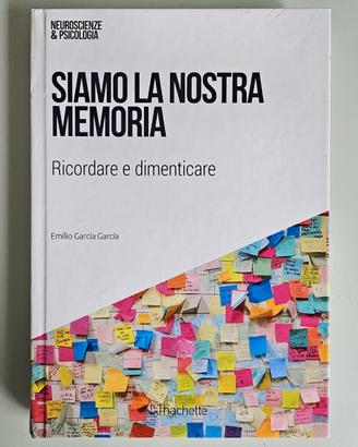 Siamo La Nostra Memoria - Garcia - Hachette - 2018