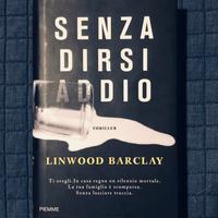 Linwood Barclay - Senza dirsi addio