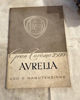 Uso Manutenzione Lancia Aurelia Gran Turismo 2500
