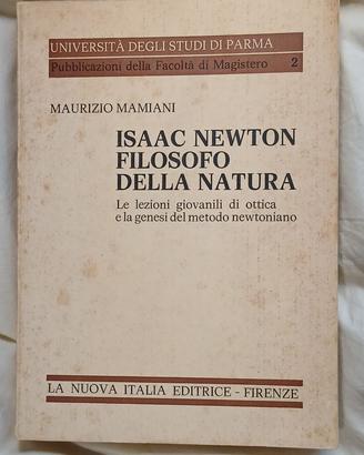 Isaac Newton filosofo della natura - Mamiani- 1976