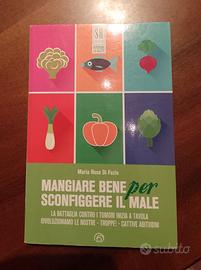 Mangiare bene per sconfiggere il male Di Fazio