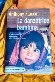 Libro "La danzatrice bambina" di Anthony Flacco