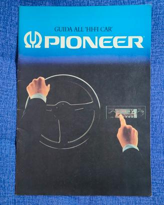 Catalogo Hi-Fi Car Pioneer - anni 80