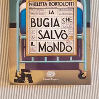La bugia che salvò il mondo  - Nicoletta Bortolott