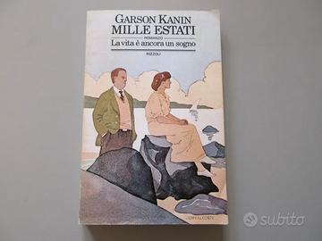 Libro Mille estati romanzo di Garson Kanin. 1975