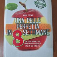 Libro Una pelle perfetta in 8 settimane K. Fischer
