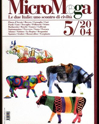 LE DUE ITALIE: SCONTRO DI CIVILTÀ - MicroMega 2004