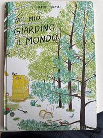 Nel mio giardino il mondo - Irene Penazzi
