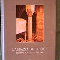 Giano dell’Umbria-L’abbazia di San Felice