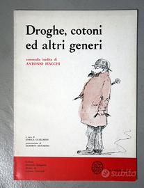 Droghe, cotoni e altri generi di Antonio Fiacchi