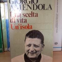 Giorgio Amendola, Una scelta di vita/un'isola