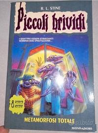 Piccoli Brividi Metamorfosi totale