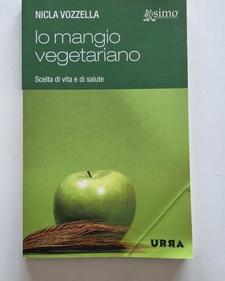 Io mangio vegetariano. L'alimentazione vegetariana