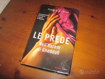 Le prede. Nell'harem di Gheddafi, Annick Cojean
