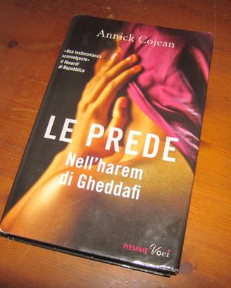 Le prede. Nell'harem di Gheddafi, Annick Cojean