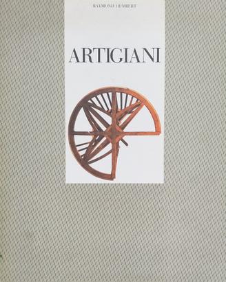 Artigiani - Gesti Strumenti Opere