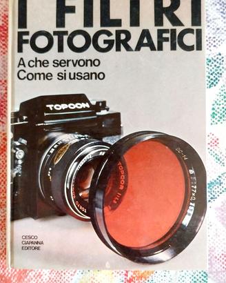 I filtri fotografici 1980 Cesco Ciapanna
