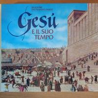 GESÙ E IL SUO TEMPO - READER’S DIGEST 1. ED. 1989