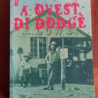 A OVEST DI DODGE