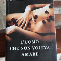 L’uomo che non voleva amare federico Moccia