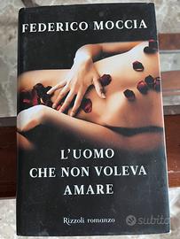 L’uomo che non voleva amare federico Moccia