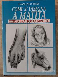Come si disegna a matita - Francisco Asins