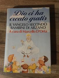 Marcello D’Orta :”Dio ci ha creato gratis”