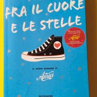 Fra il cuore e le stelle il romanzo di Amici