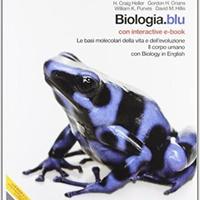 Biologia blu. Le basi molecolari della vita Sadava
