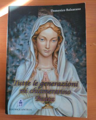 Tutte le generazioni mi chiameranno beata