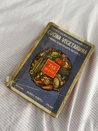Libro antico Cucina vegetariana Hoepli 1930