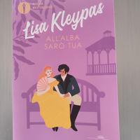 Lisa Kleypas. All'alba sarò tua 
