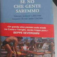 Se no che gente saremmo