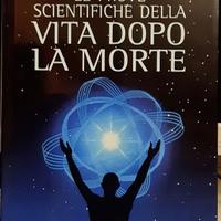 Le prove scientifiche della vita dopo la morte