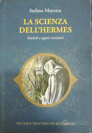 La scienza dell'Hermes - Stefano Mayorca